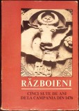 RAZBOIENI. CINCI SUTE DE ANI DE LA CAMPANIA DIN 1476-MANOLE NEAGOE-335089
