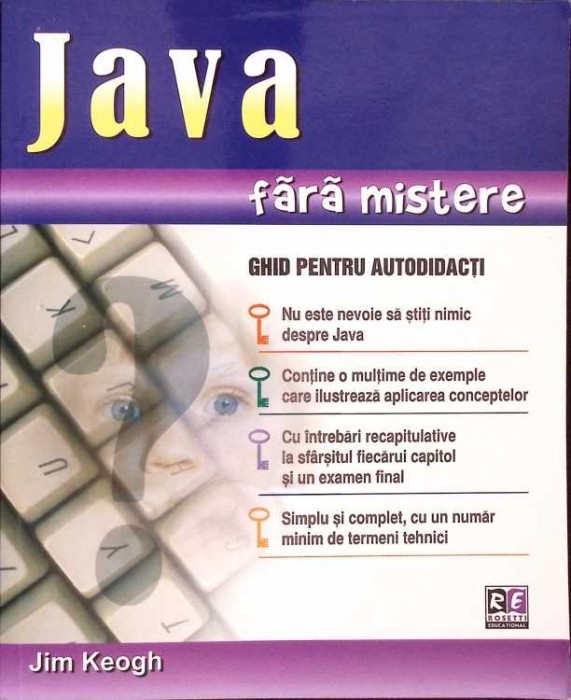 JAVA FARA MISTERE. GHID PENTRU AUTODIDACTI-JIM KEOGH-275106