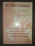 Dr. Max Gerson - O terapie naturala eficienta pentru tratarea cancerului