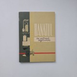 Banatul in plina inflorire, Timisoara, Tipografia Banatul, 1964