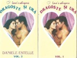 Cumpara ieftin Dragoste si ura Daniele Estelle 2 vol 1994 Literatura straina Editie de colectie