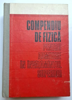 Compendiu de fizica - Bunget, Burlacu, Ciobotaru, Costescu, Florescu 1972 foto