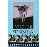 Folclor stanestean - 2003 - Ion Posteuca (ed.) ($M64)