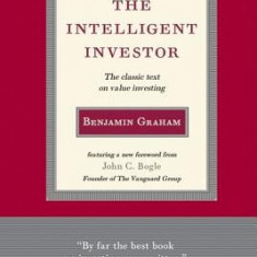 Intelligent Investor: The Classic Text on Value Investing