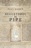 Negustorul de pipe - Paul Gabor