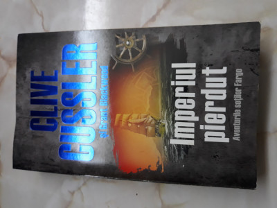 Imperiul pierdut - Clive Cussler foto