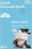 Somn usor. Solutii practice pentru copii care adorm fara lacrimi - Sarah Ockwell-Smith