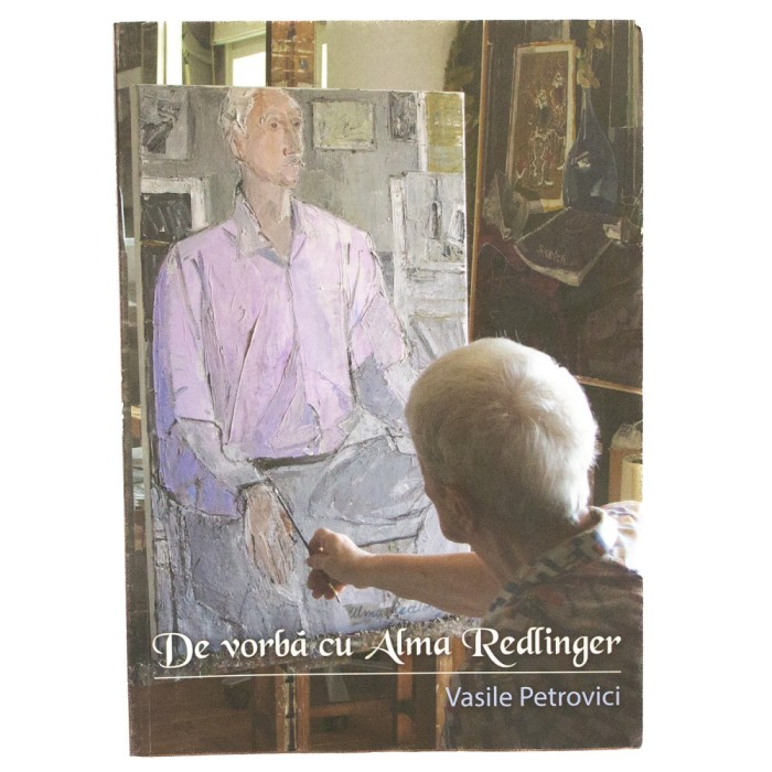 Vasile Petrovici, De vorbă cu Alma Redlinger, 2014