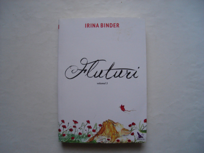Fluturi (volumul 3) - Irina Binder