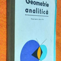 Geometrie analitica Manual pentru clasa a XI-a - Gh. D. Simionescu 1979