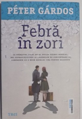 FEBRA IN ZORI de PETER GARDOS , 2017 foto