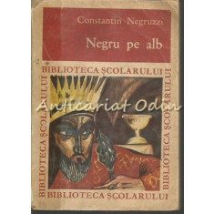 Negru Pe Alb - Constantin Negruzzi