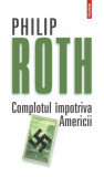 Complotul impotriva Americii | Philip Roth