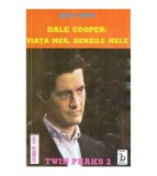 Scott Frost - Dale Cooper: Viata mea, benzile mele (Twin Peaks 2) -