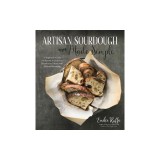 Artisan Sourdough Made Simple: A Beginner&#039;s Guide &amp; Beyond to Delicious Handcrafted Bread with Minimal Kneading