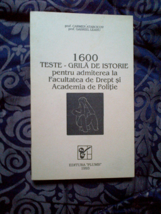 d7 1600 teste-grila de istorie pentru admiterea la Facultatea de Drept si Academia de Politie