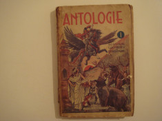 Antologie I - Const. I. Bondescu/D. Maracineanu Editura Cultura Romaneasca 1940 foto
