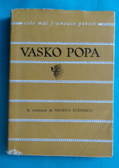 Vasko Popa &ndash; Versuri ( Cele mai frumoase poezii Nr 82 trad. Nichita Stanescu )