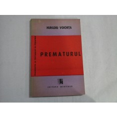 PREMATURUL - SERIA DIACNOSTIC SI TRATAMENT IN PEDIATRIE - DR. HURGOIU VOICHITA