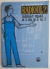 Radioul?... nimic mai simplu! - E. Aisberg