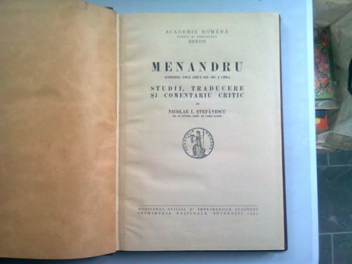 MEANDRU. STUDII, TRADUCERE SI COMENTARIU CRITIC DE NICOLAE I. STEFANESCU