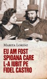 Eu am fost spioana care l-a iubit pe Fidel Castro | Marita Lorenz, 2019, Rao