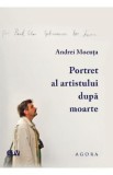 Portret al artistului dupa moarte - Andrei Mocuta