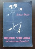 Lucian Bratu - Drumul spre artă al cineamatorului
