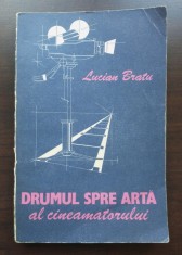 Lucian Bratu - Drumul spre artă al cineamatorului