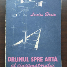 Lucian Bratu - Drumul spre artă al cineamatorului