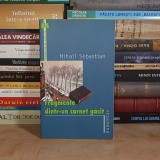MIHAIL SEBASTIAN - FRAGMENTE DINTR-UN CARNET GASIT , HUMANITAS , 2005 *