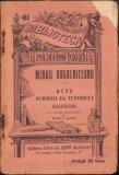 C4274N Mihail Kogălniceanu Acte, scrieri din tinereță, discursuri, Biblioteca pentru toți