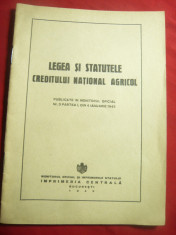 Legea si Statutele Creditului National Agricol -Ed.Monitorul Oficial 1943, 31pag foto