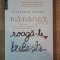 MANANCA , ROAGA - TE , IUBESTE de ELIZABETH GILBERT