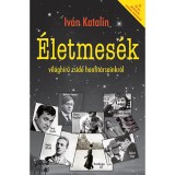 &Eacute;letmes&eacute;k vil&aacute;gh&iacute;rű zsid&oacute; honfit&aacute;rsainkr&oacute;l - Iv&aacute;n Katalin