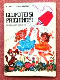 Clopotei si prichindei. Editura Ion Creanga, 1977 - Virgil Carianopol