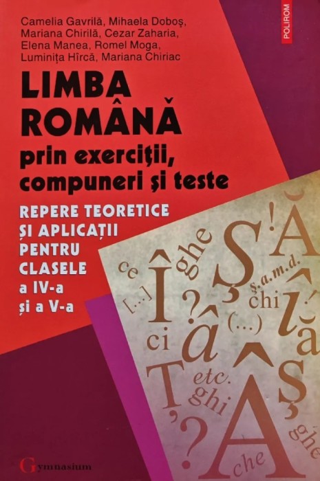 Limba romana prin exercitii compuneri si teste - 2006 - M. Dobos (AM118)