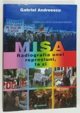 M.I.S.A . , RADIOGRAFIA UNEI REPRESIUNI ,LA ZI de GABRIEL ANDREESCU , 2017