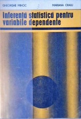 INFERENTA STATISTICA PENTRU VARIABILE DEPENDENTE-GHEORGHE MIHOC, MARIANA CRAIU-258472