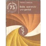 Bolile aparatului uro-genital - Traian Caracas