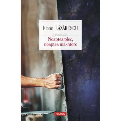 Noaptea plec, noaptea ma-ntorc, Florin Lazarescu foto