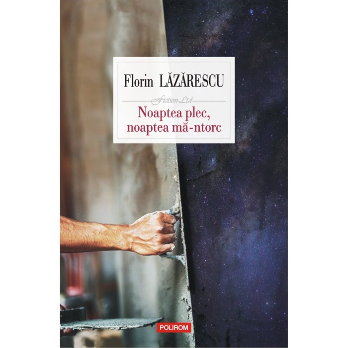 Noaptea plec, noaptea ma-ntorc, Florin Lazarescu