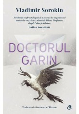 Doctorul Garin - Vladimir Sorokin - Curtea Veche