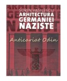 Arhitectura Germaniei Naziste, Sorin Vasilescu, 2012