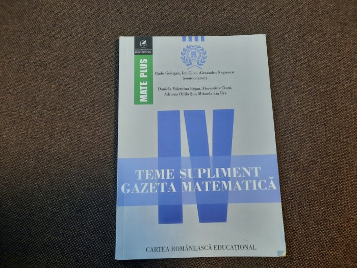 TEME SUPLIMENT GAZETA MATEMATICA CLASA A IV A RADU GOLOGAN