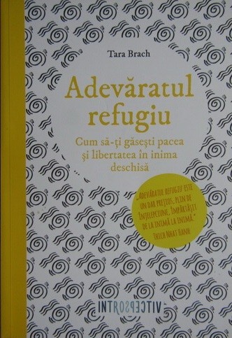 Tara Brach - Adevaratul refugiu