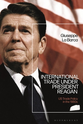 International Trade Under President Reagan: Us Trade Policy in the 1980s foto
