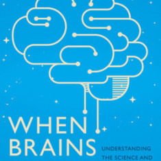 When Brains Dream: Understanding the Science and Mystery of Our Dreaming Minds