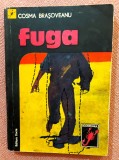 Fuga. Editura Dacia, 1978 - Cosma Brasoveanu