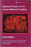 Cumpara ieftin Sigmund Freud and the Jewish mystical tradition - David Bakan